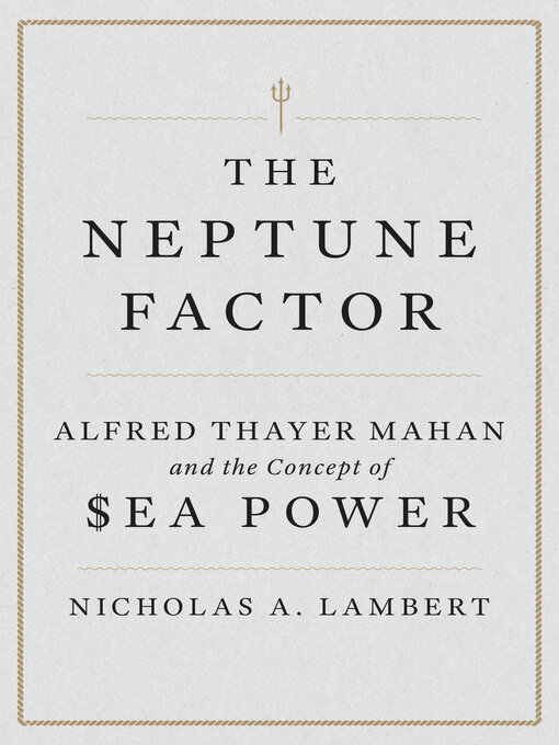 Title details for The Neptune Factor by Nicholas A. Lambert - Available